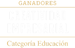 GANADORES CREATIVIDAD EMPRESARIAL CATEGORÍA EDUCACIÓN